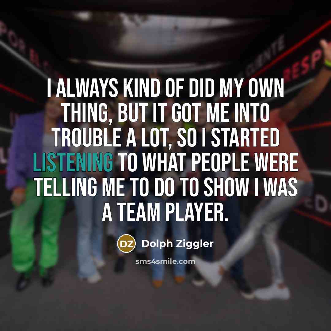 “I always kind of did my own thing, but it…” quote by Dolph Ziggler