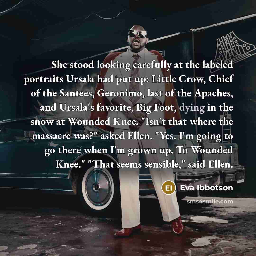 “She stood looking carefully at the labeled portraits Ursala had…” quote by Eva Ibbotson