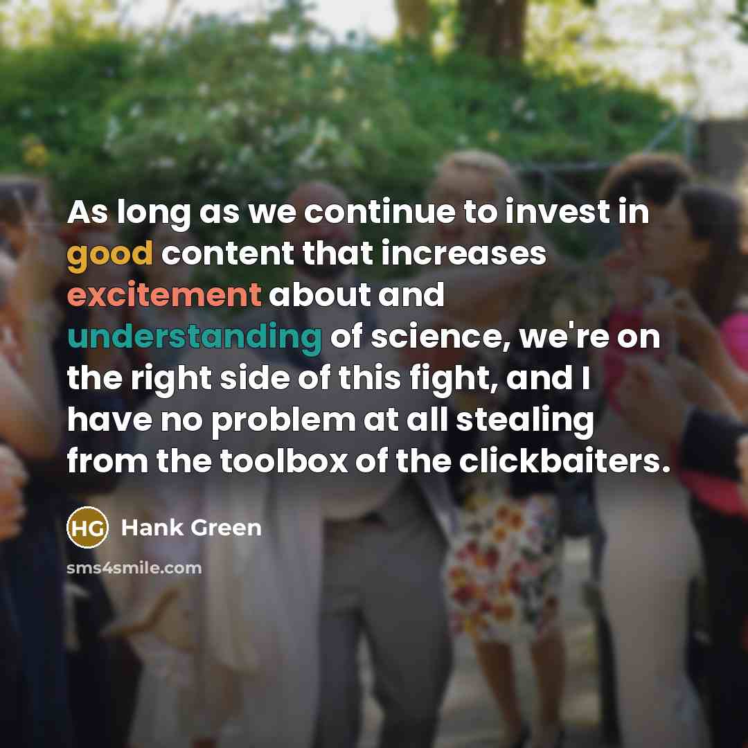 “As long as we continue to invest in good content…” quote by Hank Green