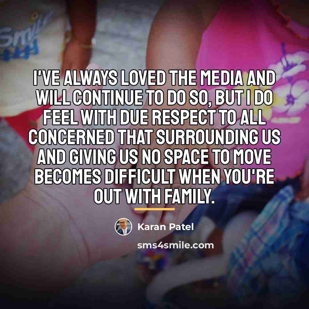 “I've always loved the media and will continue to do…” quote by Karan Patel