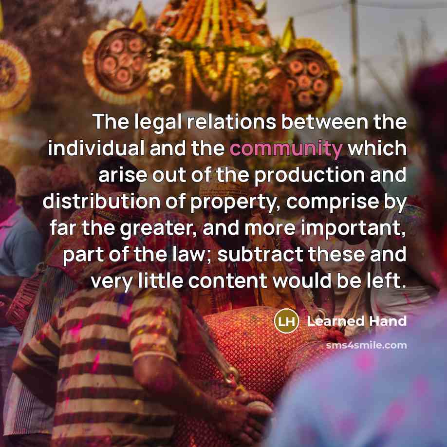 “The legal relations between the individual and the community which…” quote by Learned Hand