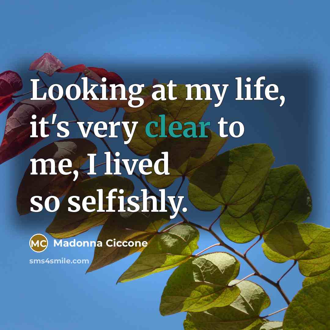 “Looking at my life, it's very clear to me, I…” quote by Madonna Ciccone