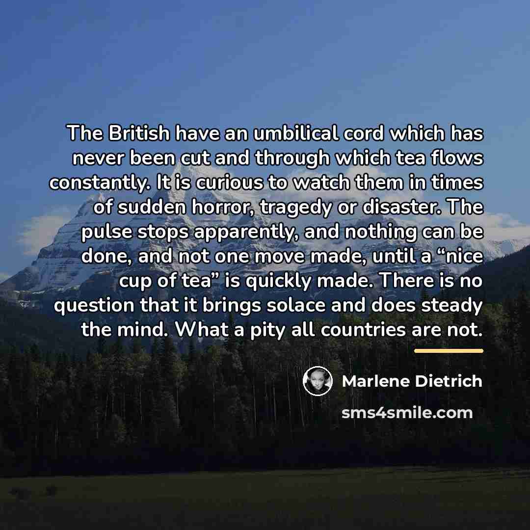“The British have an umbilical cord which has never been…” quote by Marlene Dietrich