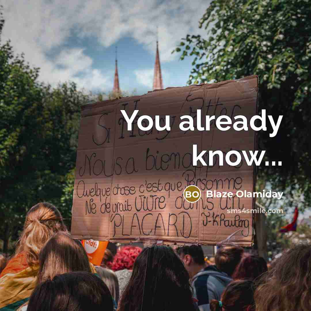 “You already know...…” quote by Blaze Olamiday