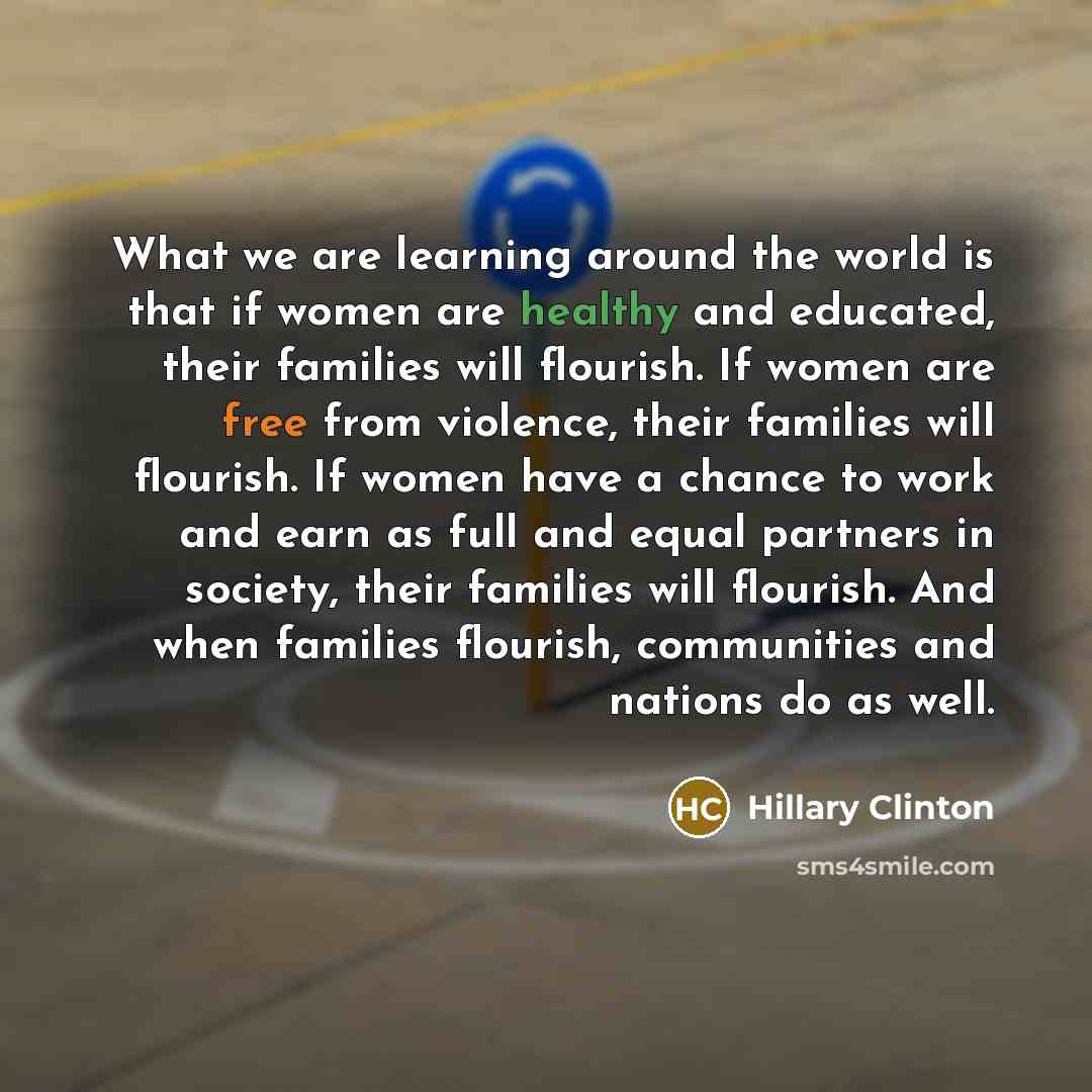 “What we are learning around the world is that if…” quote by Hillary Clinton