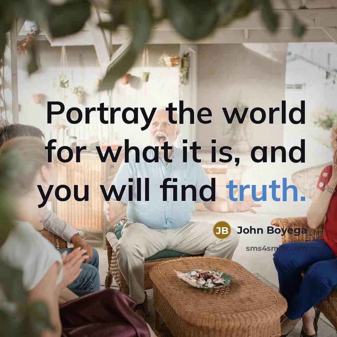 “Portray the world for what it is, and you will…” quote by John Boyega