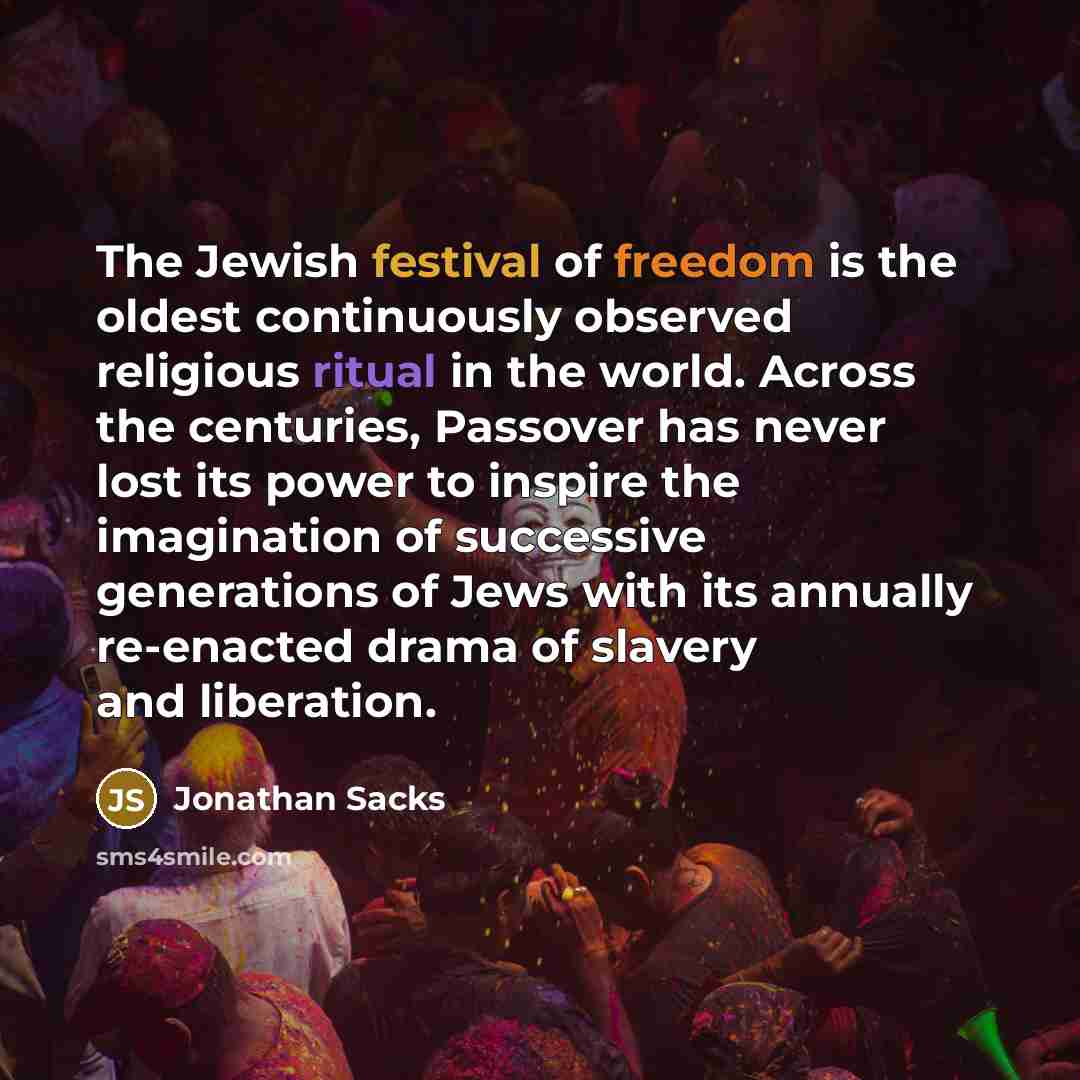 “The Jewish festival of freedom is the oldest continuously observed…” quote by Jonathan Sacks