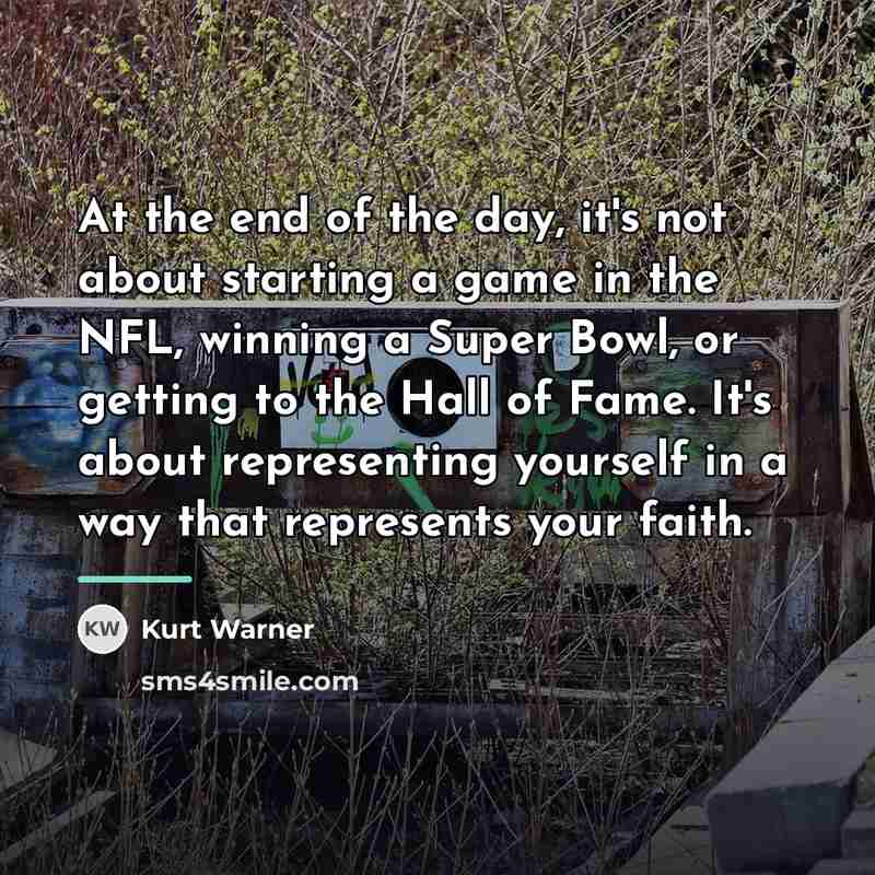 “At the end of the day, it's not about starting…” quote by Kurt Warner