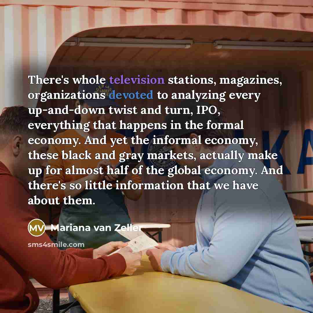 “There's whole television stations, magazines, organizations devoted to analyzing every…” quote by Mariana van Zeller