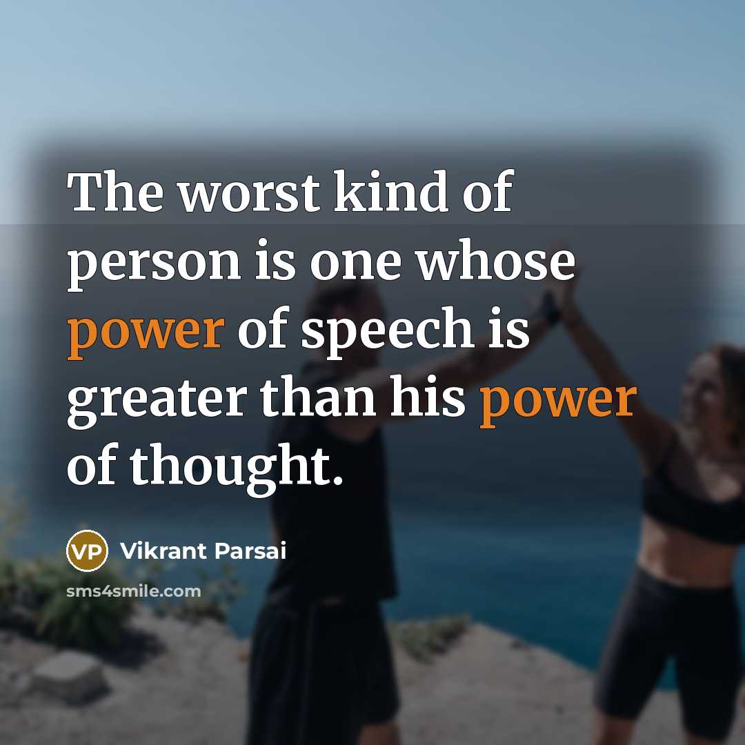 “The worst kind of person is one whose power of…” quote by Vikrant Parsai