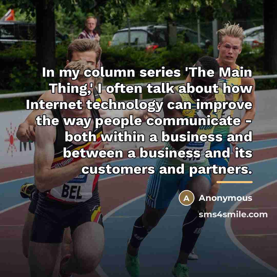 “In my column series 'The Main Thing,' I often talk…” quote by Anonymous