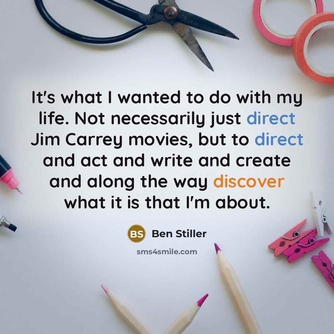 “It's what I wanted to do with my life. Not…” quote by Ben Stiller