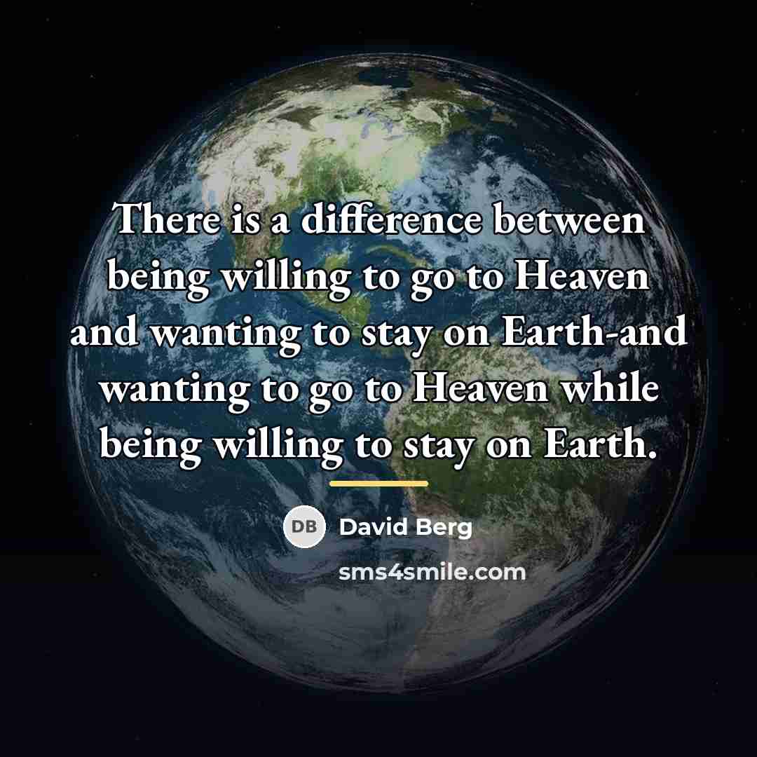 “There is a difference between being willing to go to…” quote by David Berg