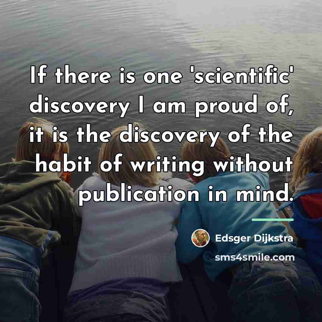 “If there is one 'scientific' discovery I am proud of,…” quote by Edsger Dijkstra
