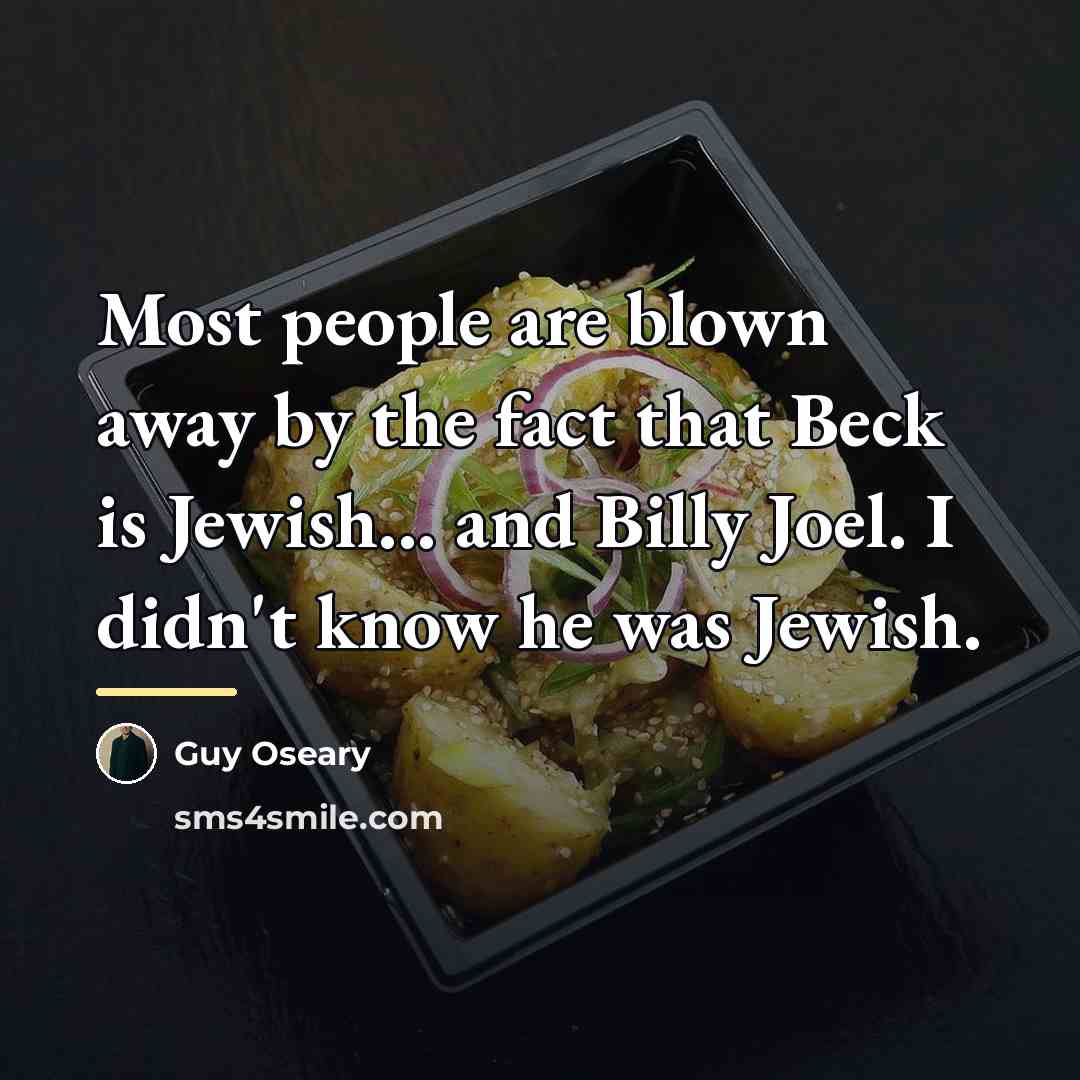 “Most people are blown away by the fact that Beck…” quote by Guy Oseary
