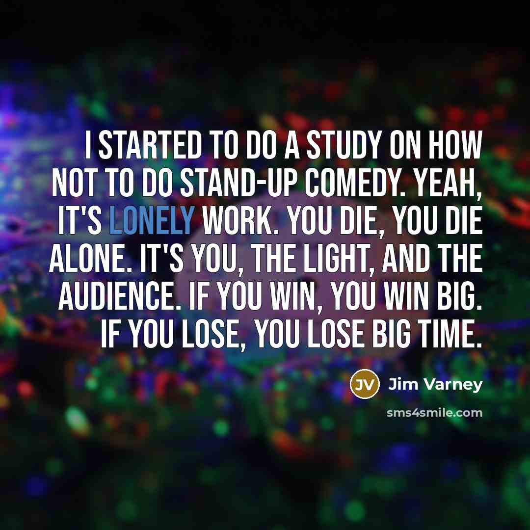 “I started to do a study on how not to…” quote by Jim Varney