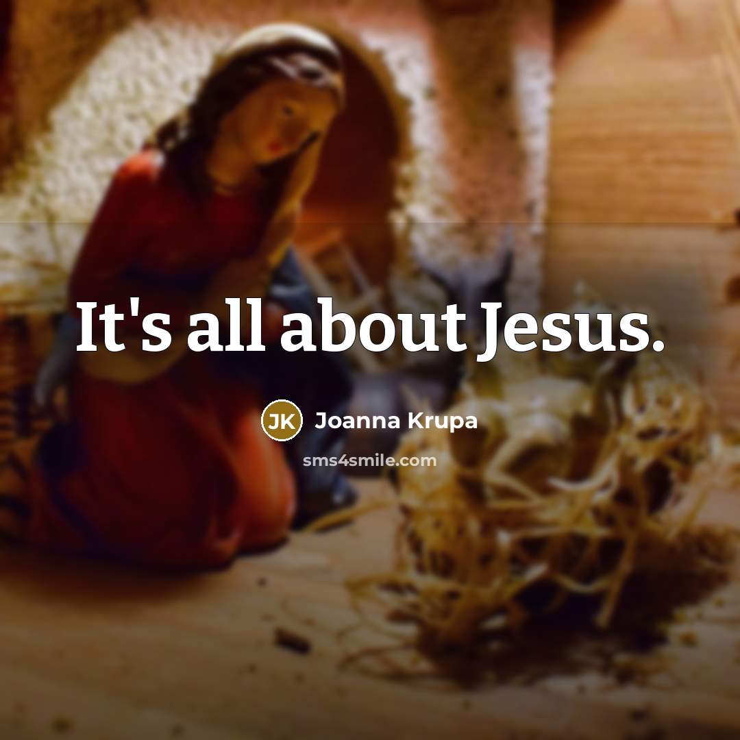 “It's all about Jesus.…” quote by Joanna Krupa