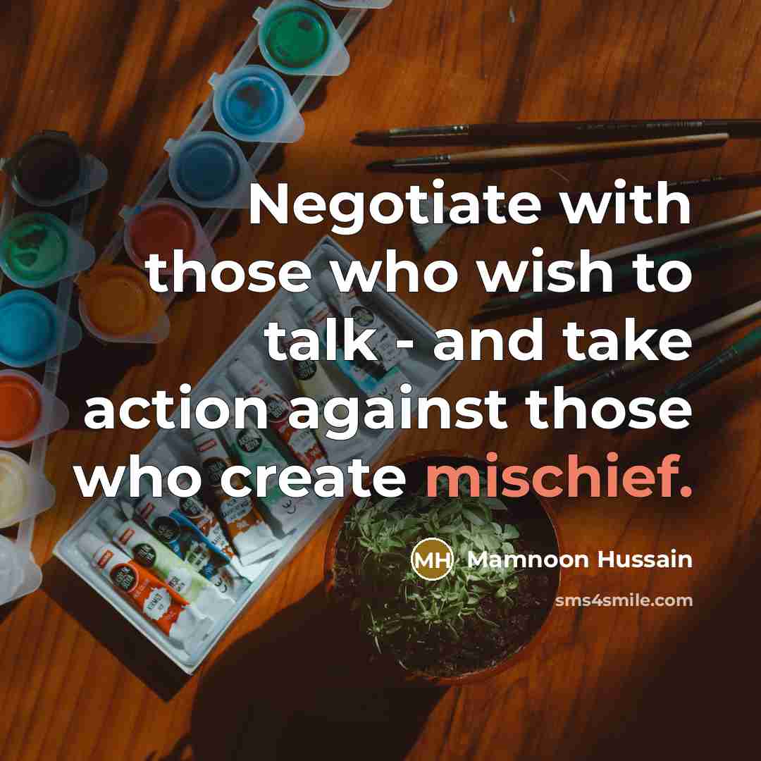“Negotiate with those who wish to talk - and take…” quote by Mamnoon Hussain