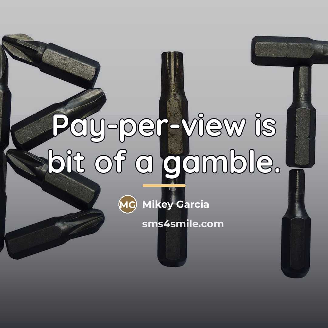 “Pay-per-view is bit of a gamble.…” quote by Mikey Garcia