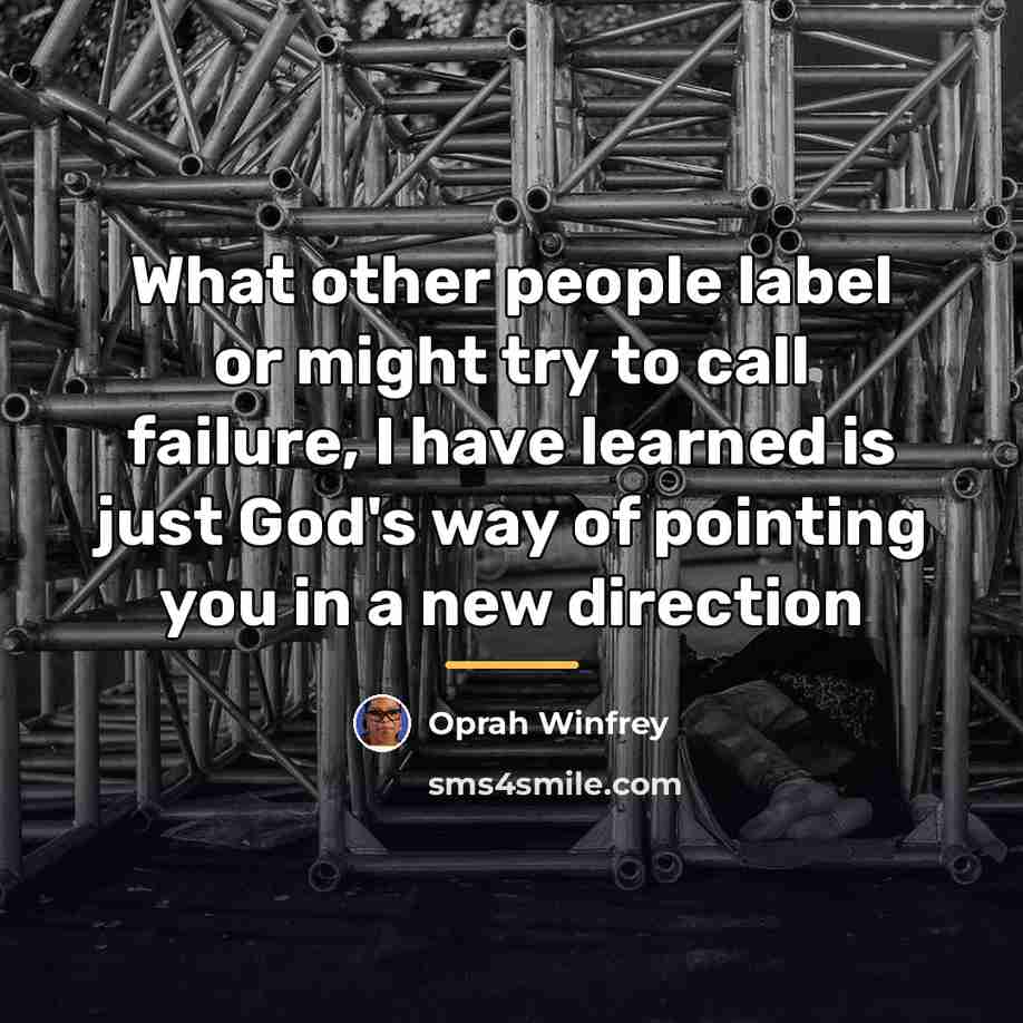 “What other people label or might try to call failure,…” quote by Oprah Winfrey