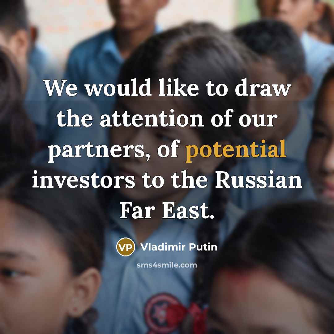 “We would like to draw the attention of our partners,…” quote by Vladimir Putin