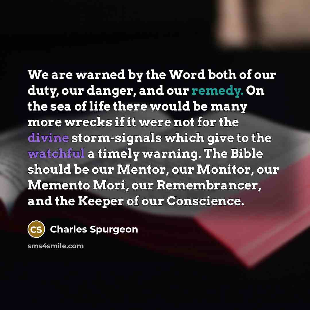 “We are warned by the Word both of our duty,…” quote by Charles Spurgeon