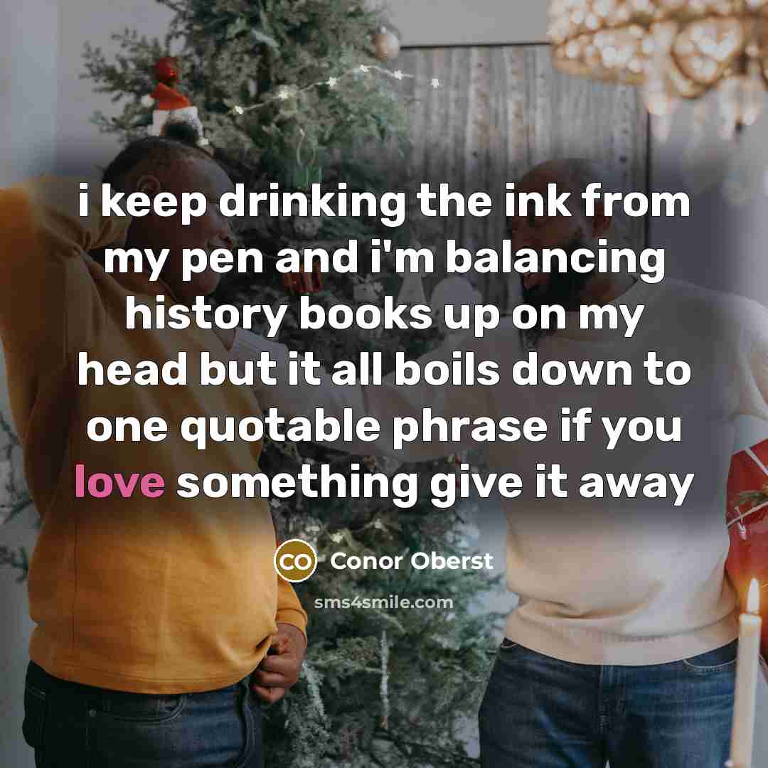 “i keep drinking the ink from my pen and i'm…” quote by Conor Oberst
