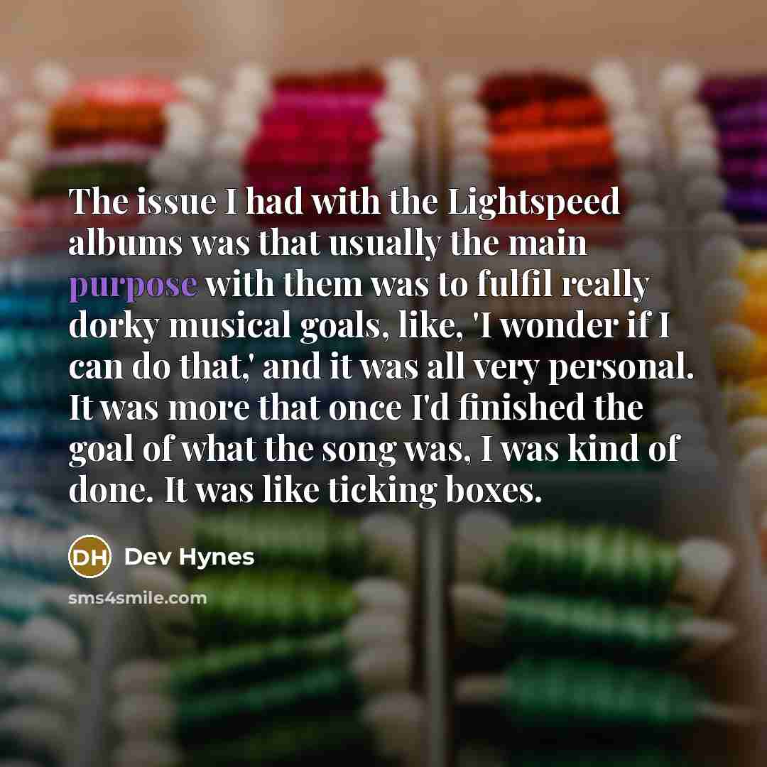 “The issue I had with the Lightspeed albums was that…” quote by Dev Hynes