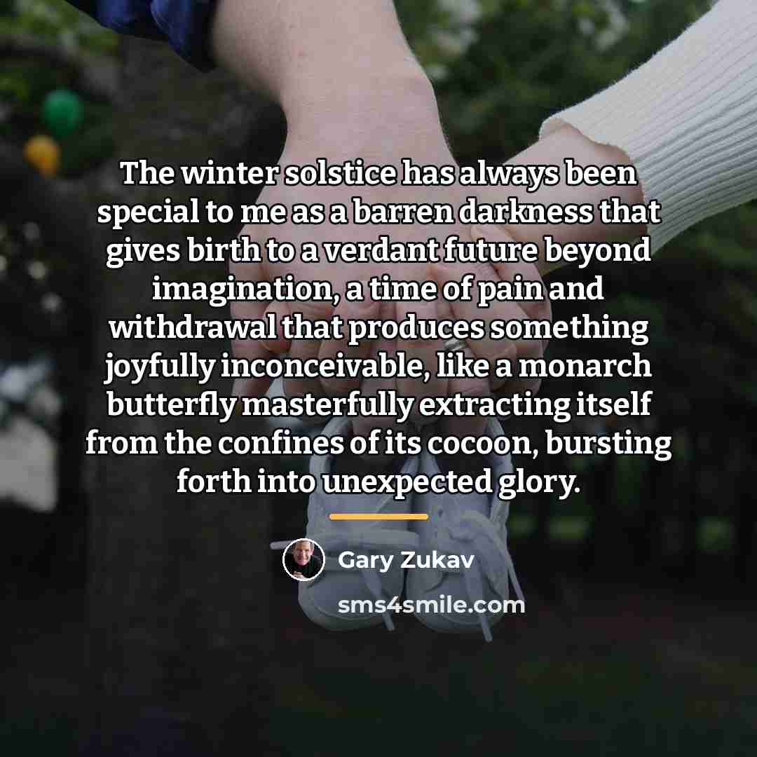 “The winter solstice has always been special to me as…” quote by Gary Zukav