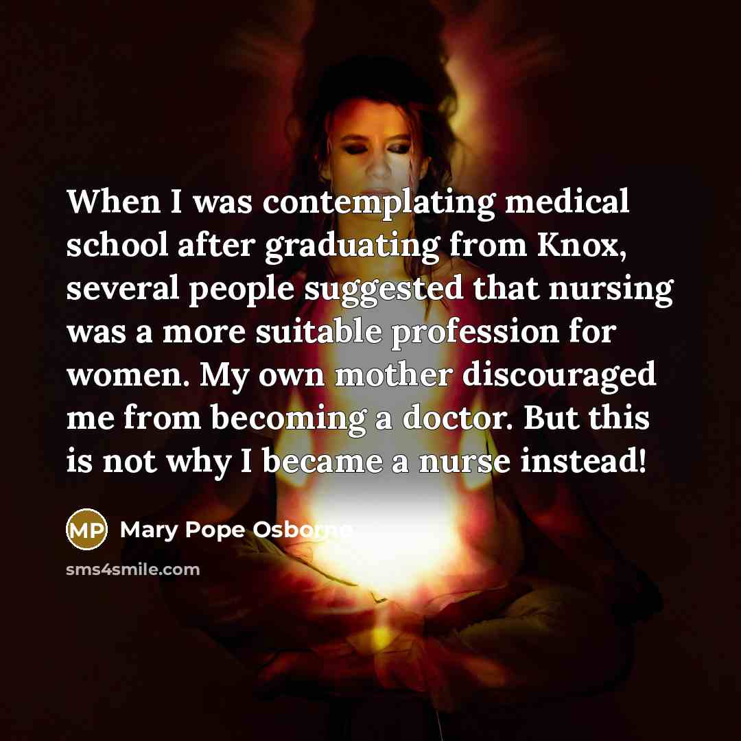“When I was contemplating medical school after graduating from Knox,…” quote by Mary Pope Osborne