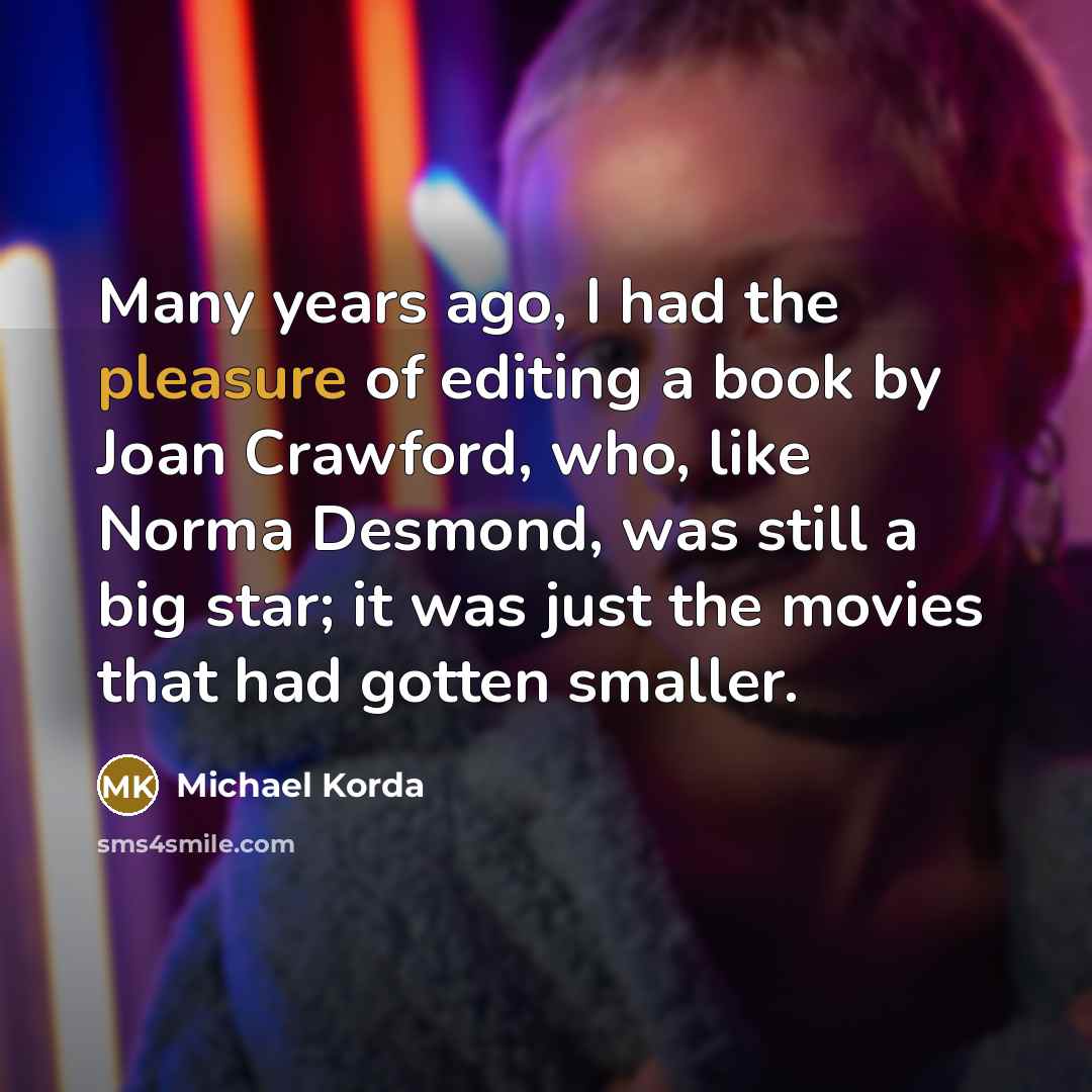“Many years ago, I had the pleasure of editing a…” quote by Michael Korda