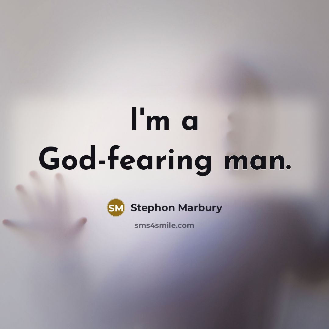 “I'm a God-fearing man.…” quote by Stephon Marbury