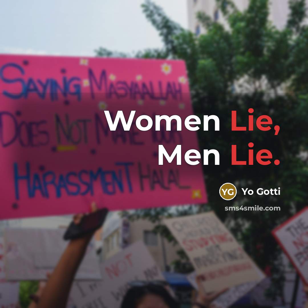 “Women Lie, Men Lie.…” quote by Yo Gotti