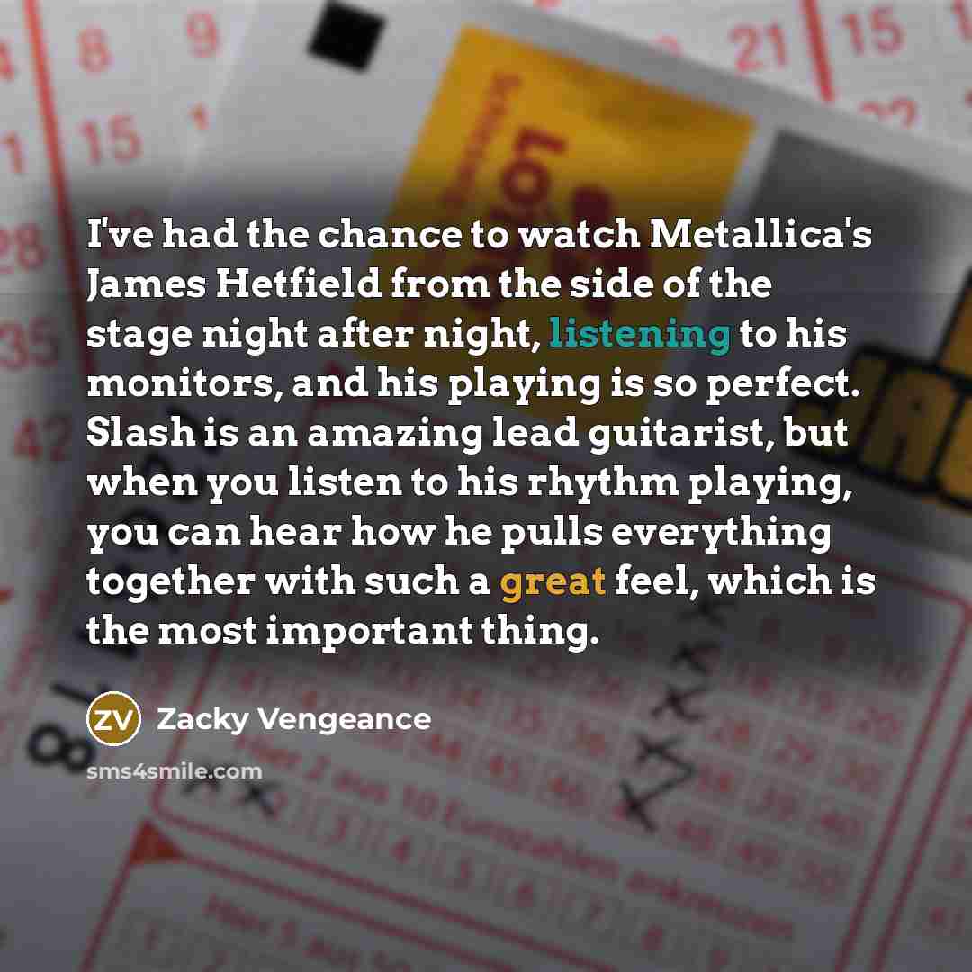“I've had the chance to watch Metallica's James Hetfield from…” quote by Zacky Vengeance