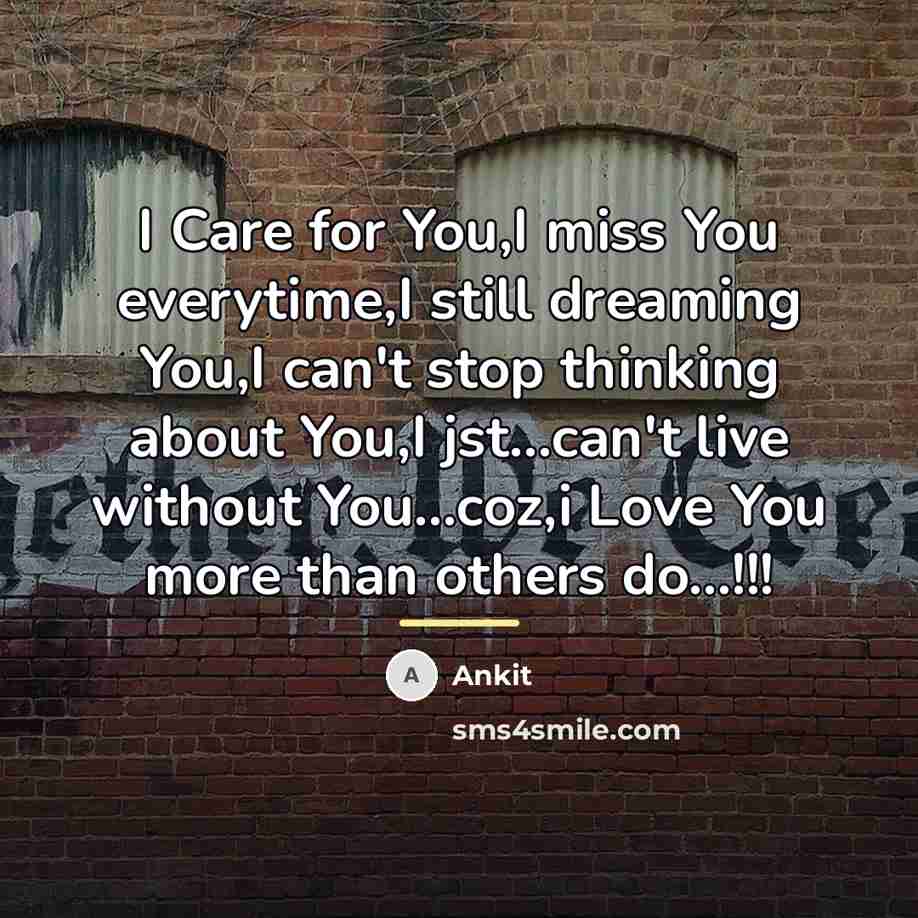“I Care for You,I miss You everytime,I still dreaming You,I…” quote by Ankit