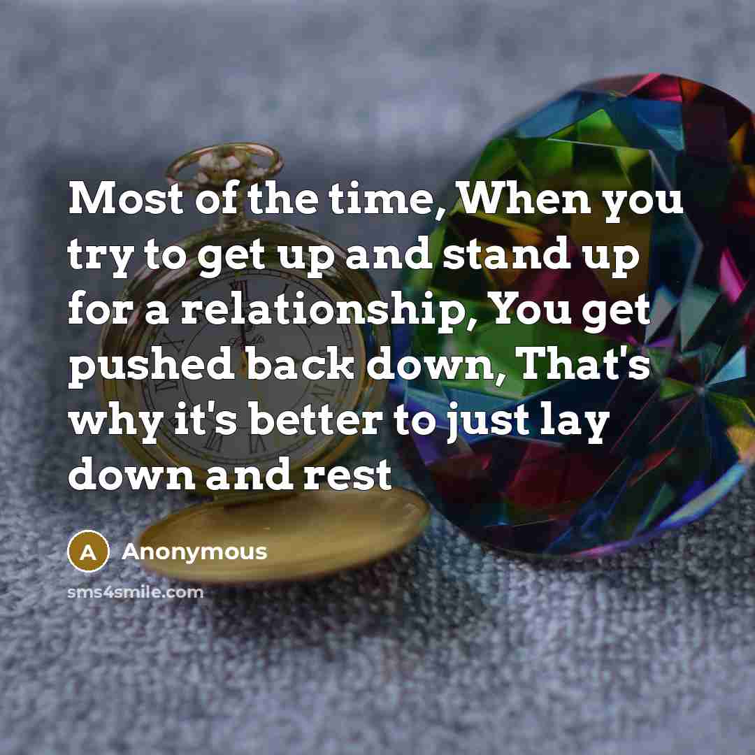 “Most of the time, When you try to get up…” quote by Anonymous