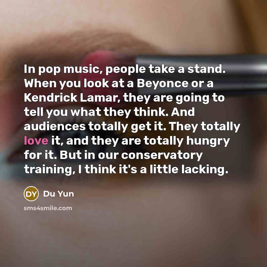 “In pop music, people take a stand. When you look…” quote by Du Yun