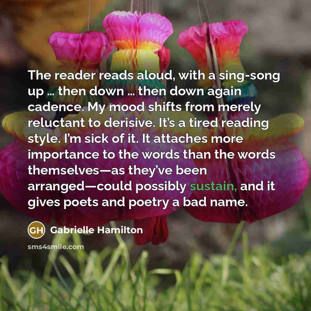 “The reader reads aloud, with a sing-song up … then…” quote by Gabrielle Hamilton