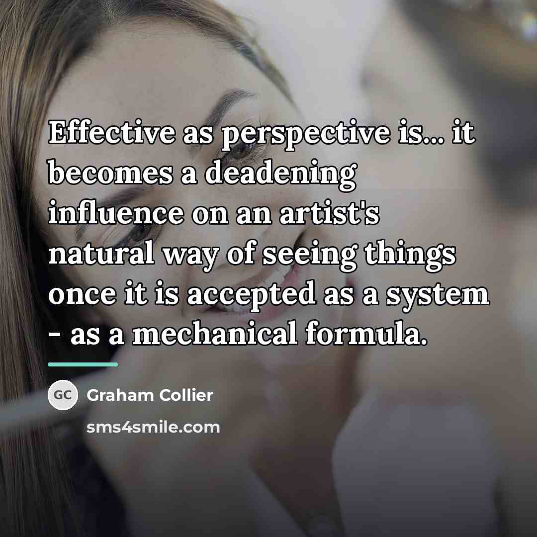 “Effective as perspective is... it becomes a deadening influence on…” quote by Graham Collier