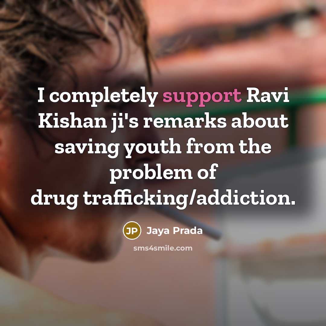 “I completely support Ravi Kishan ji's remarks about saving youth…” quote by Jaya Prada