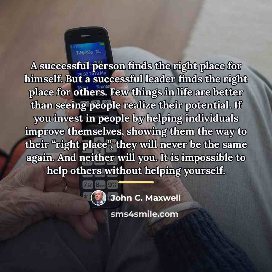“A successful person finds the right place for himself. But…” quote by John C. Maxwell