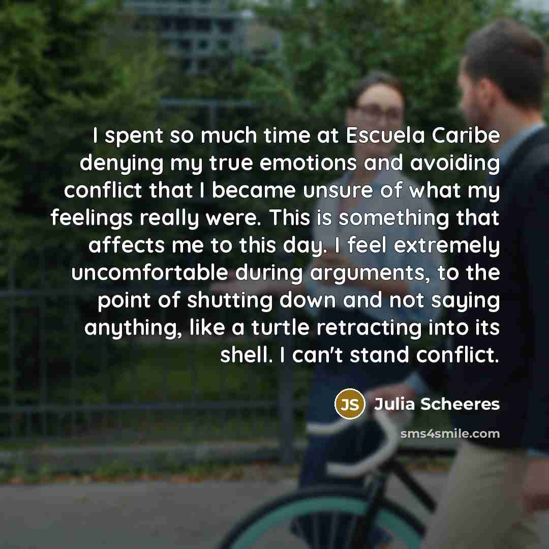 “I spent so much time at Escuela Caribe denying my…” quote by Julia Scheeres