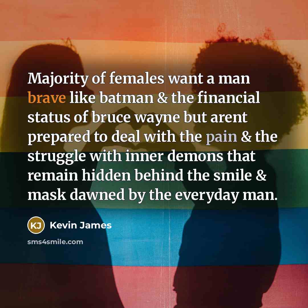 “Majority of females want a man brave like batman &…” quote by Kevin James