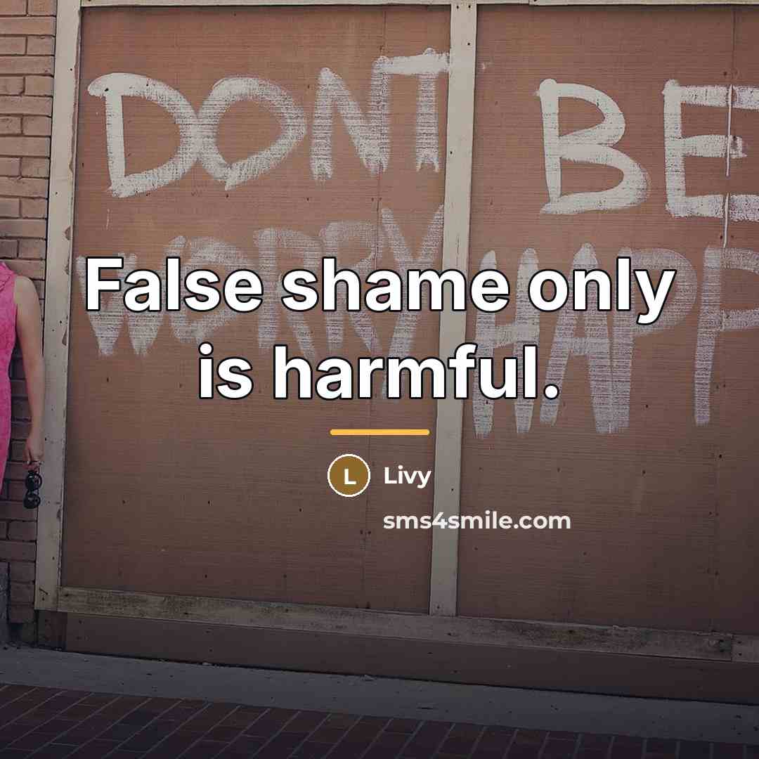 “False shame only is harmful.…” quote by Livy
