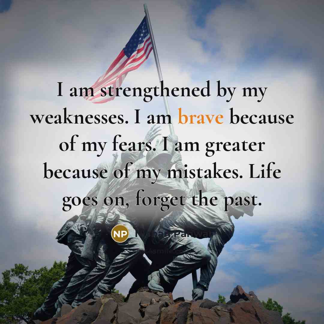 “I am strengthened by my weaknesses. I am brave because…” quote by Nishan Panwar