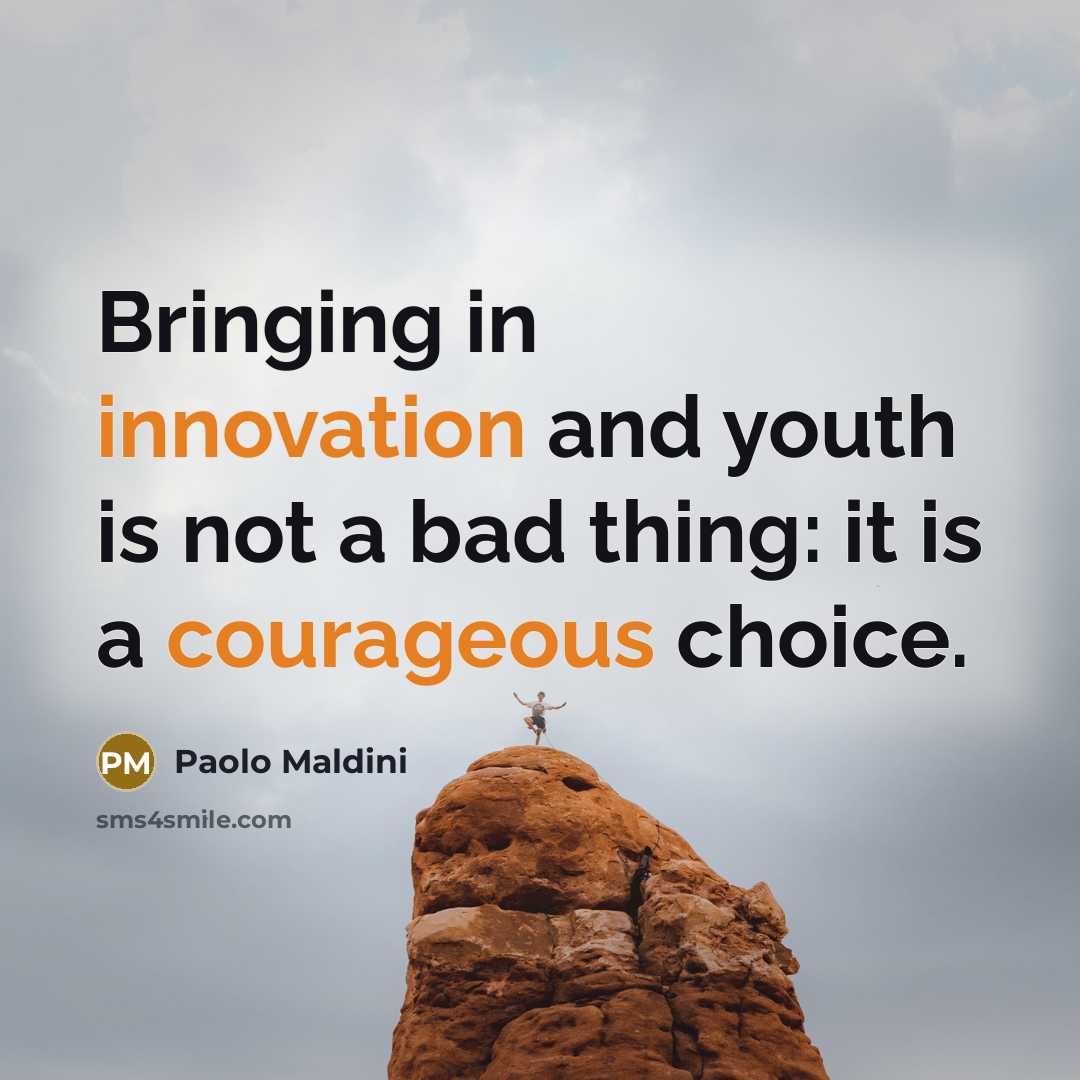 “Bringing in innovation and youth is not a bad thing:…” quote by Paolo Maldini