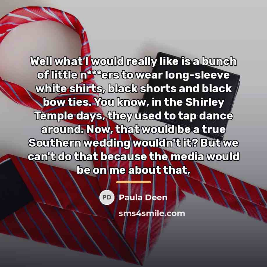 “Well what I would really like is a bunch of…” quote by Paula Deen