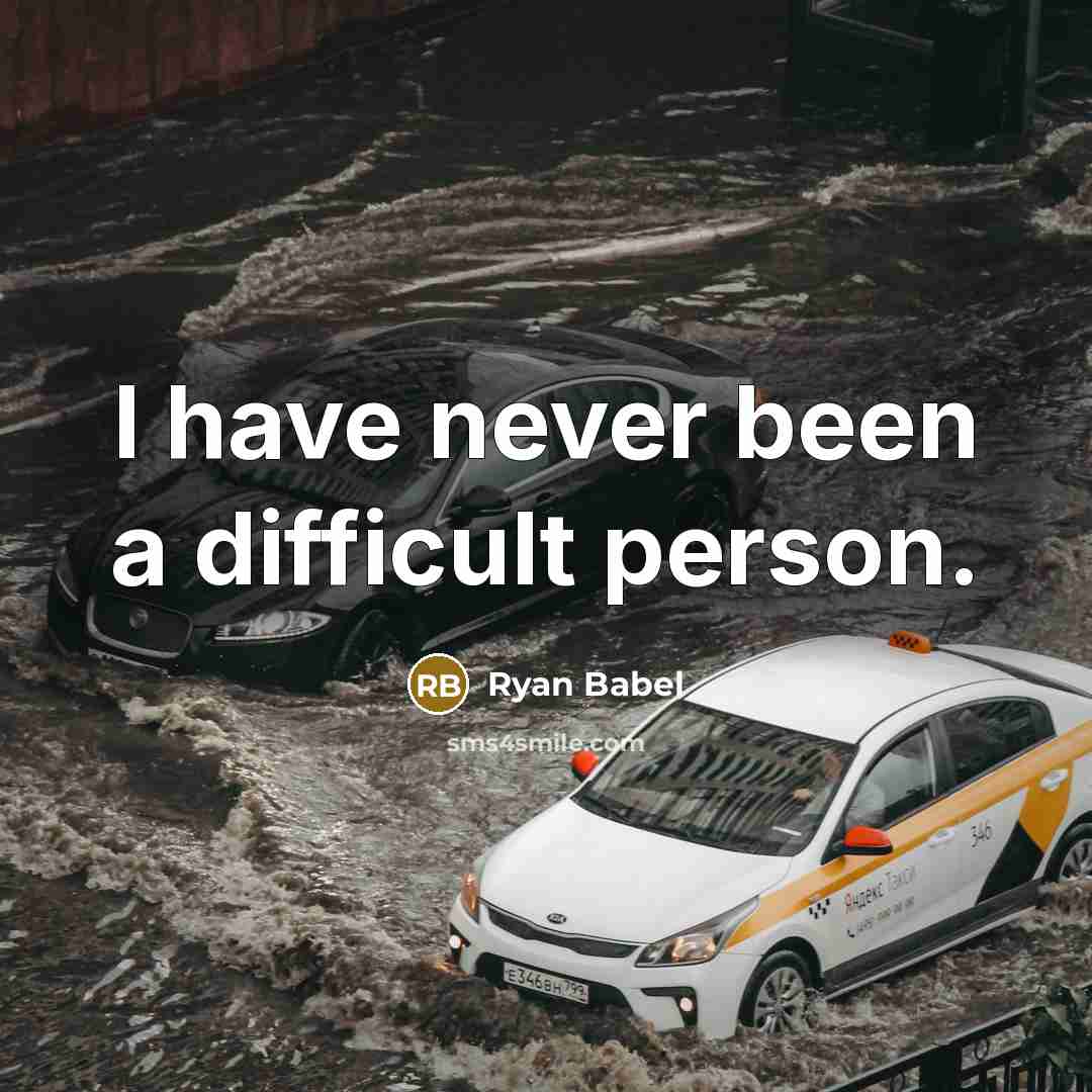“I have never been a difficult person.…” quote by Ryan Babel
