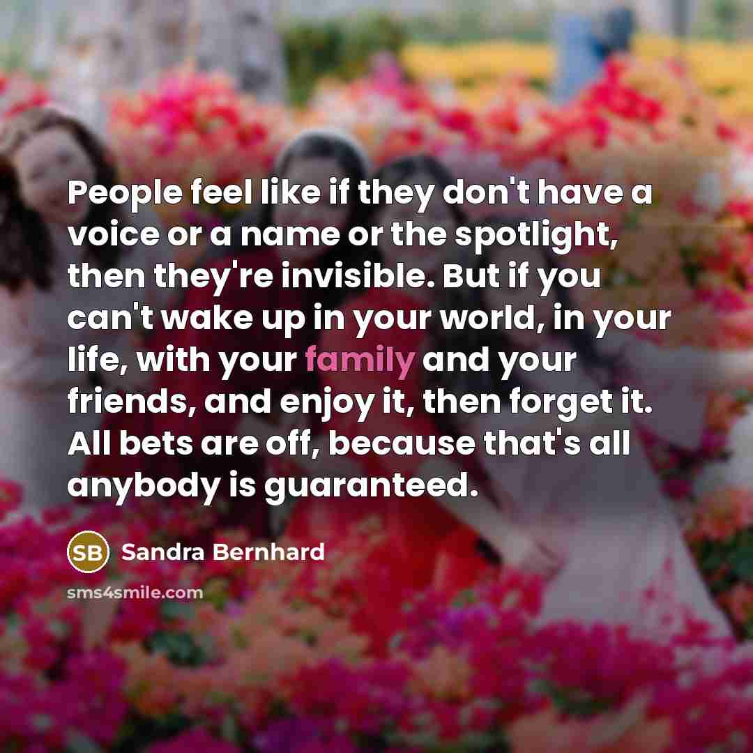 “People feel like if they don't have a voice or…” quote by Sandra Bernhard