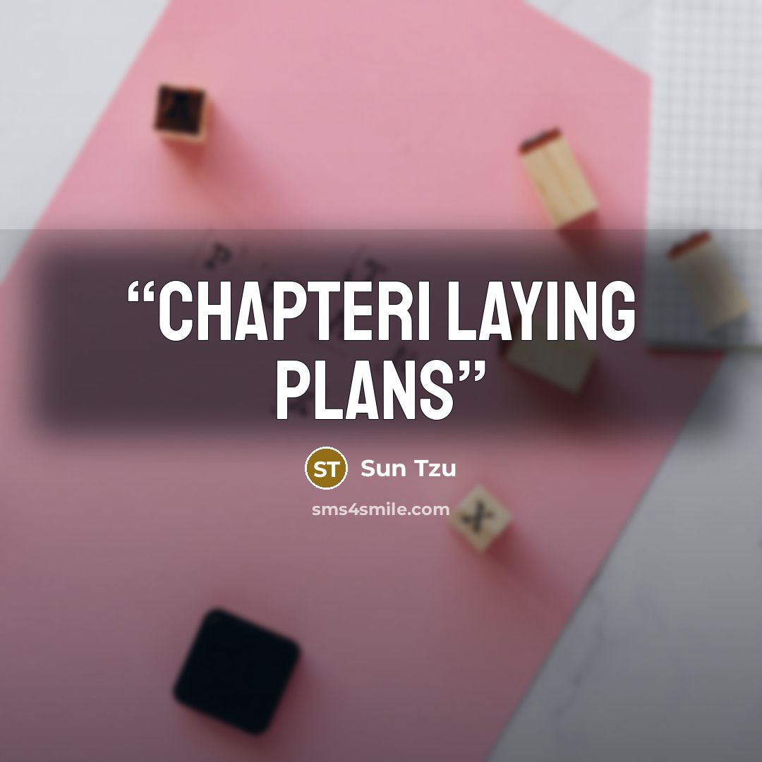 “Chapter1 Laying Plans” quote by Sun Tzu